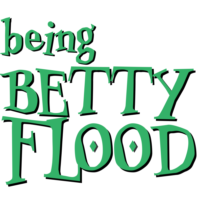 Being Betty Flood